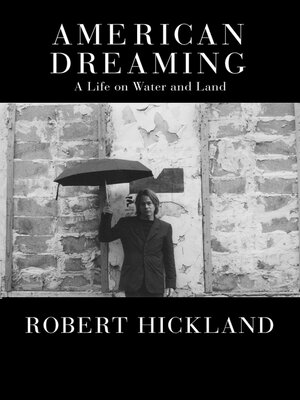 cover image of American Dreaming: a Life on Water and Land